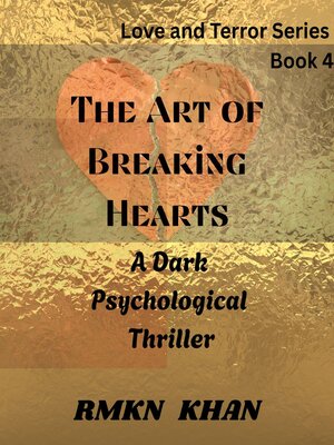 cover image of The Art of Breaking Hearts | Dark Serial Killer Mysteries that explore the psyche of the murderer